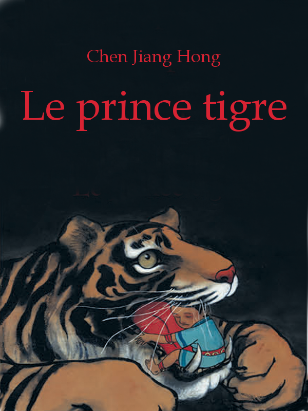 Le prince tigre - L'école des loisirs | Jiang Hong, Chen (Réalisateur)