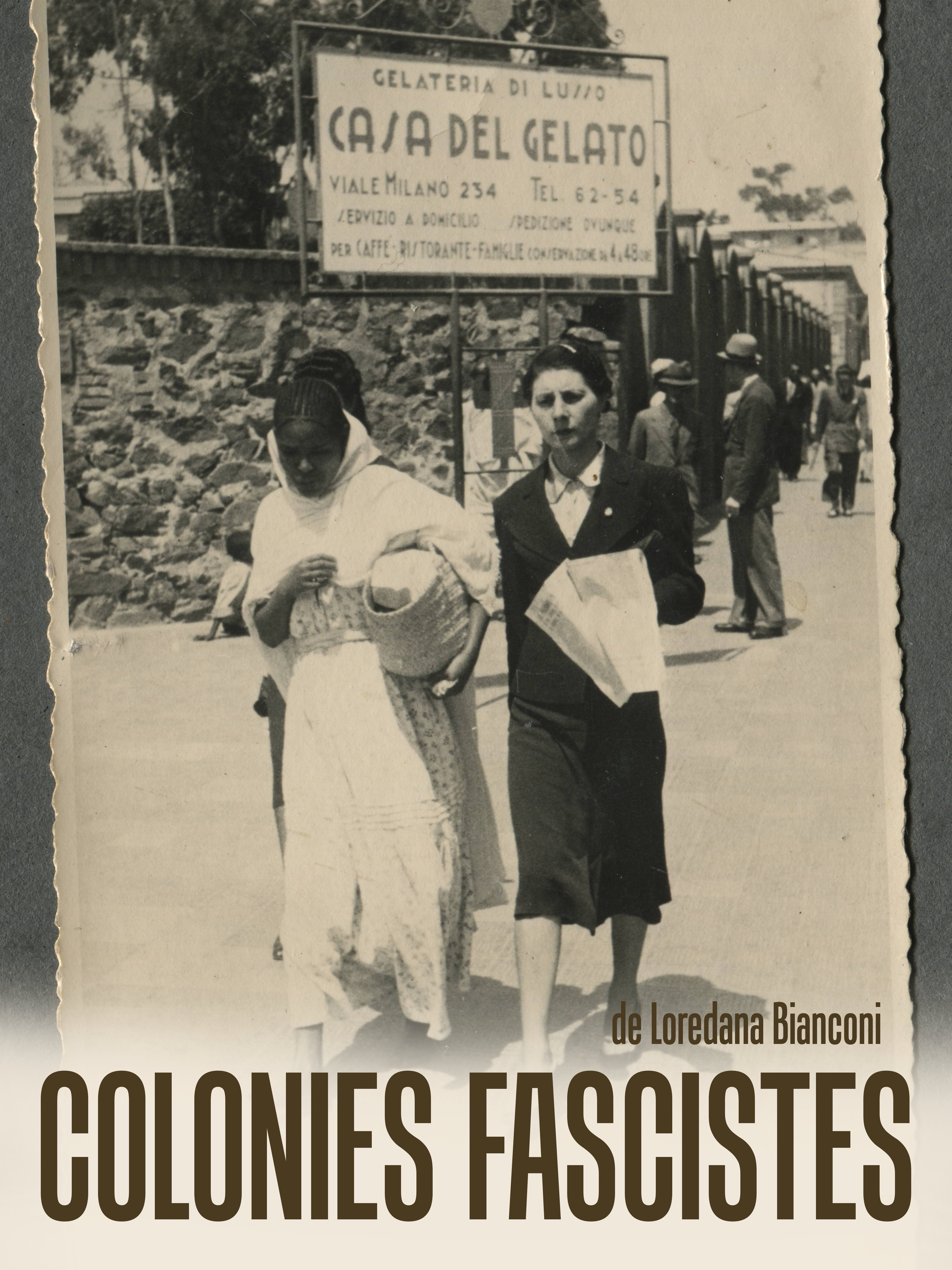 Colonies fascistes | Bianconi, Loredana (Réalisateur)