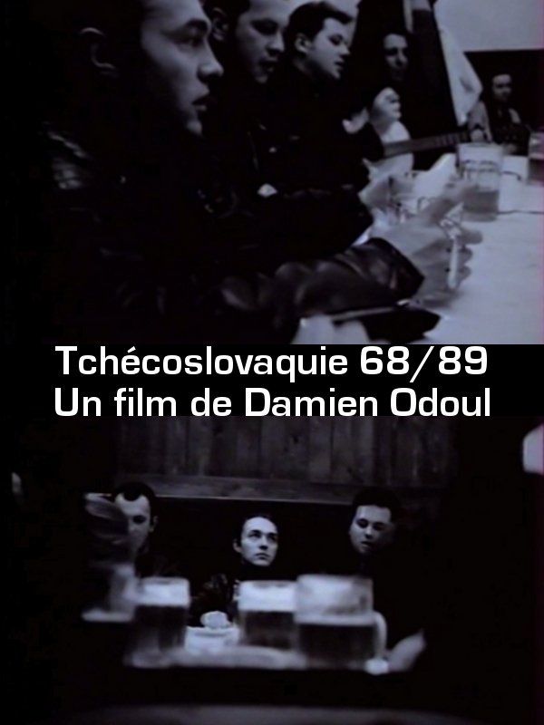 Tchécoslovaquie 68/89 | Odoul, Damien (Réalisateur)