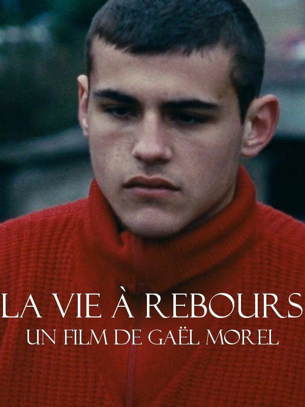 La Vie à rebours | Morel, Gaël (Réalisateur)