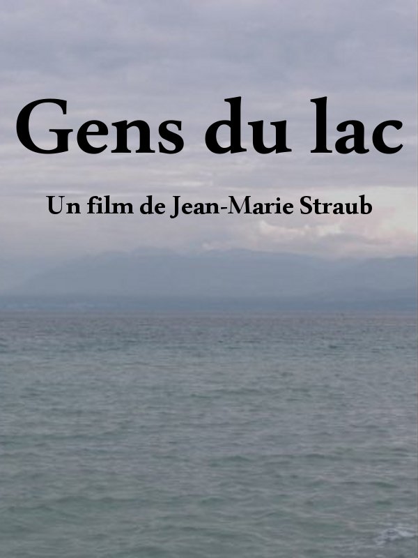 Gens du lac | Straub, Jean-Marie (Réalisateur)