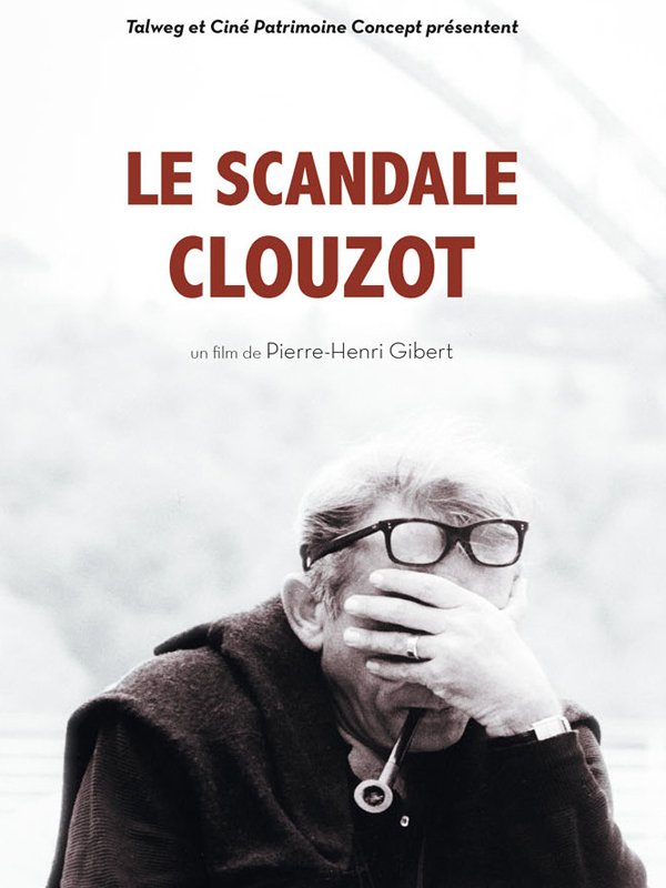 Le scandale Clouzot | Gibert,  pierre-henri (Réalisateur)