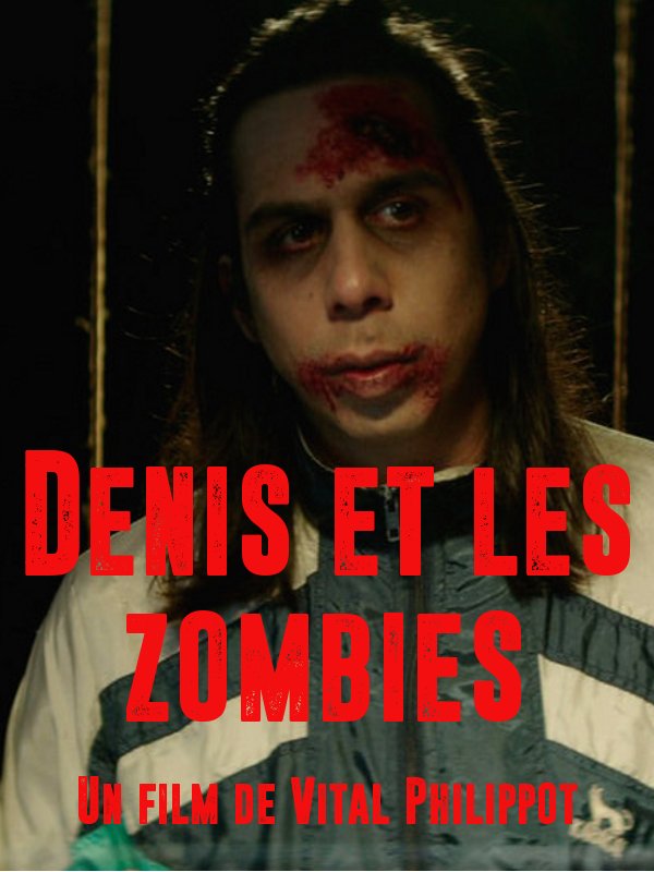 Denis et les zombies | Philippot, Vital (Réalisateur)