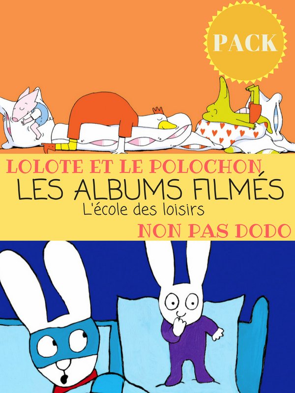 Les albums filmés : Lolotte et le polochon - Non pas dodo ! | 