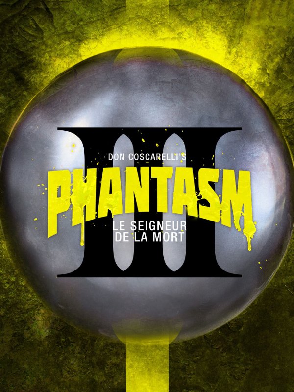 Phantasm 3 : Le Seigneur de la mort | Coscarelli, Don (Réalisateur)