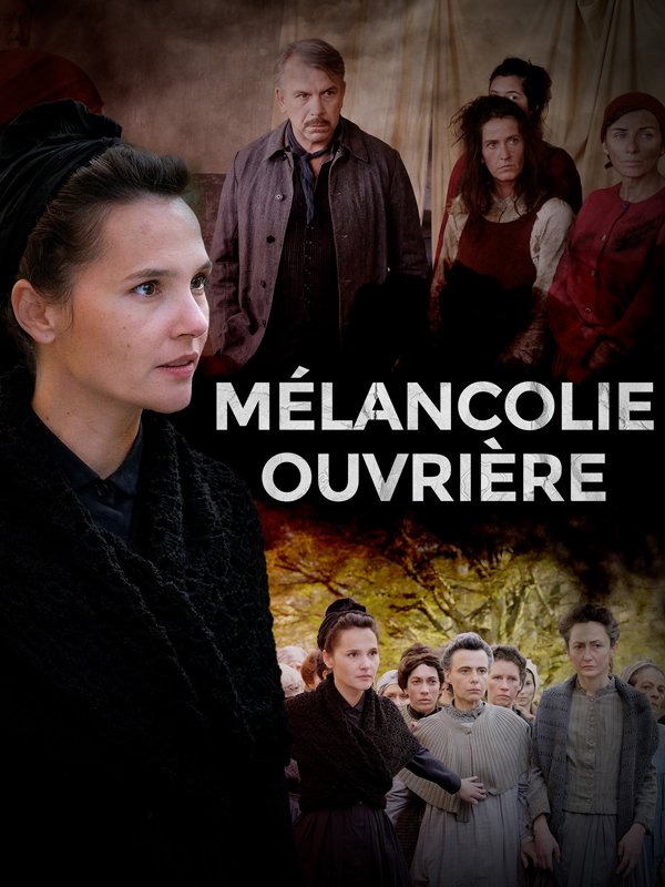 Mélancolie Ouvrière | Mordillat, Gérard (Réalisateur)
