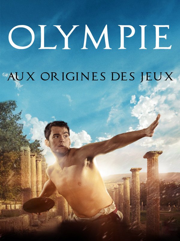 Olympie, aux origines des jeux | Lemaître, Olivier (Réalisateur)
