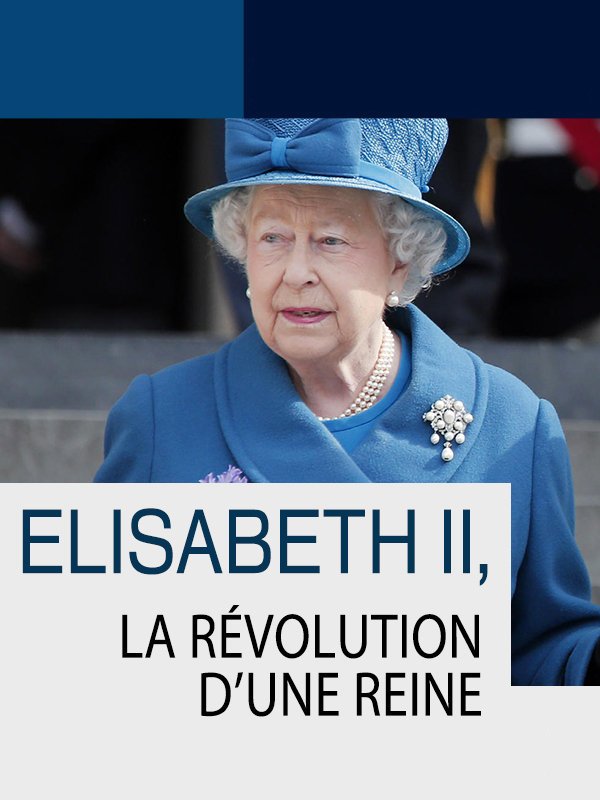 Elisabeth II : la révolution d'une reine | Hurel, Pierre (Réalisateur)