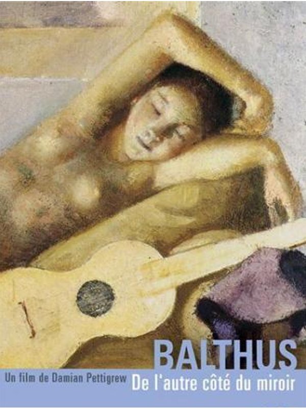 Balthus, de l'autre côté du miroir | Pettigrew, Damian (Réalisateur)
