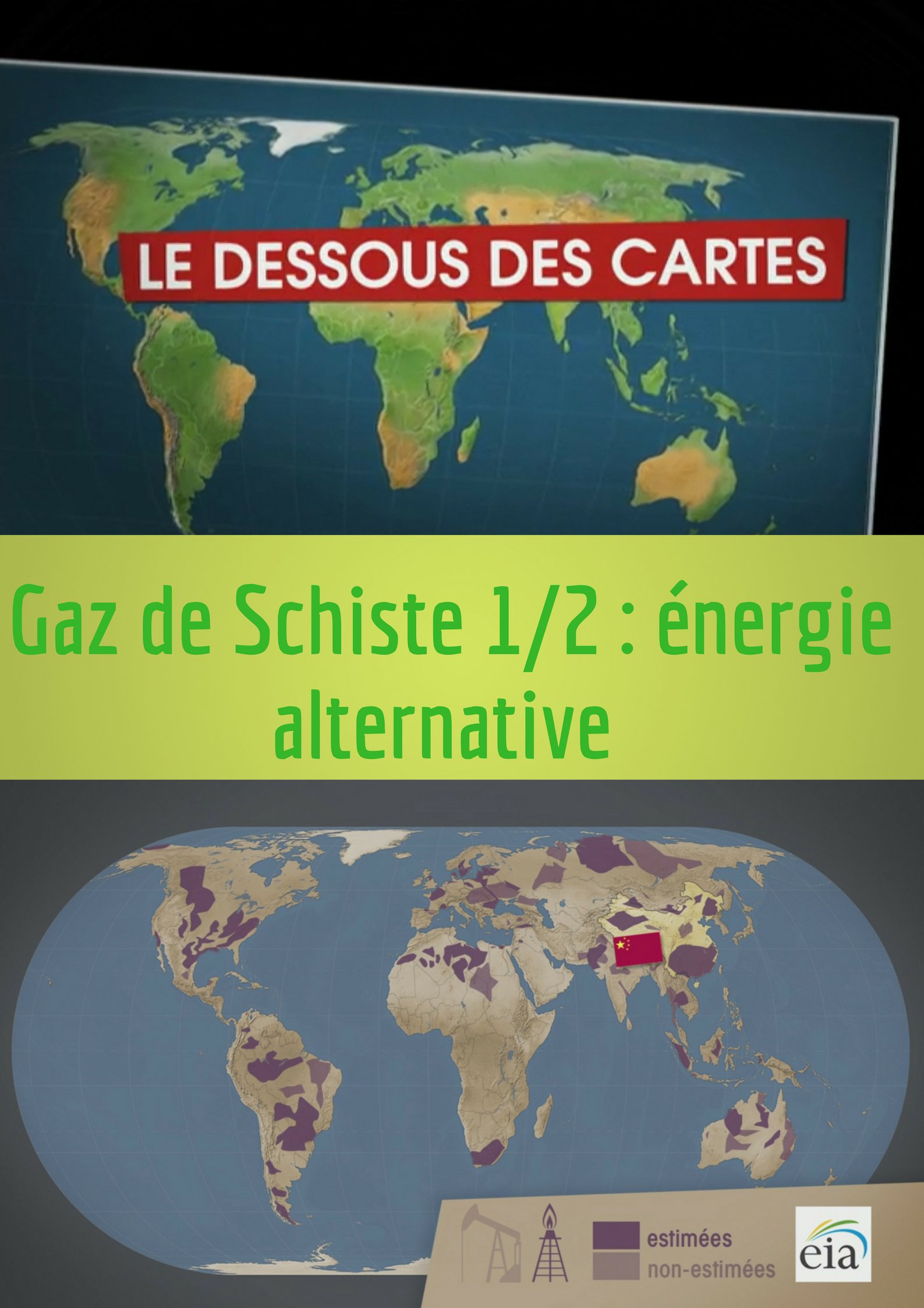 Le Dessous des cartes - Gaz de Schiste : énergie alternative ? 1/2 | Ramade, Frédéric (Réalisateur)
