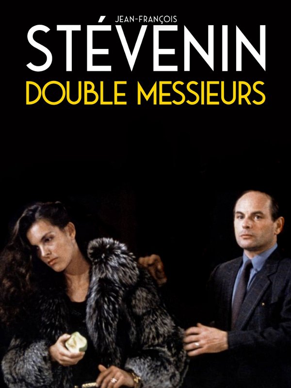 Double messieurs | Stévenin, Jean-François (Réalisateur)