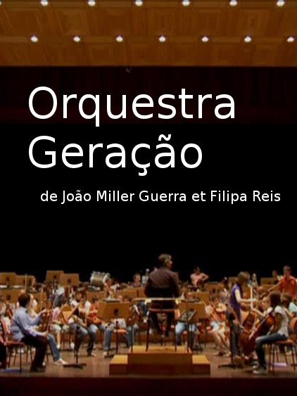 Orquestra Geração | Reis, Filipa (Réalisateur)