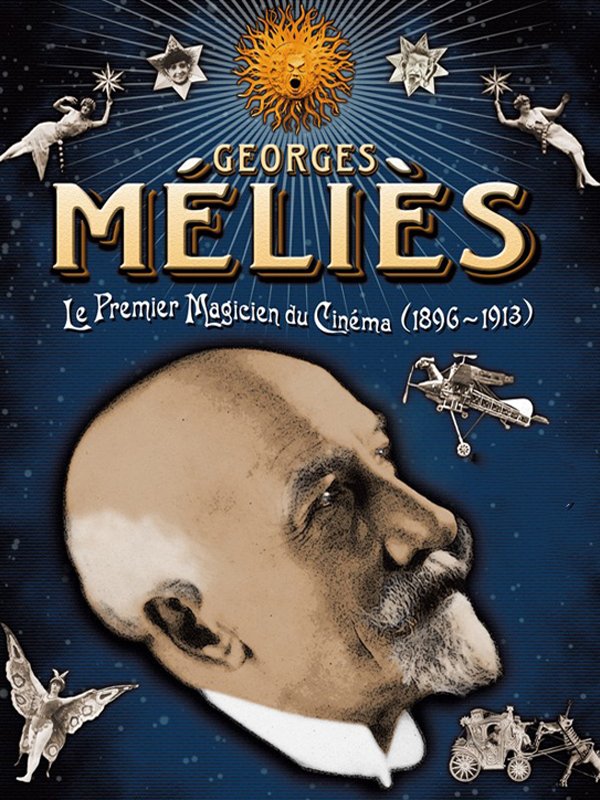 Georges Méliès - Le premier magicien du cinéma | 