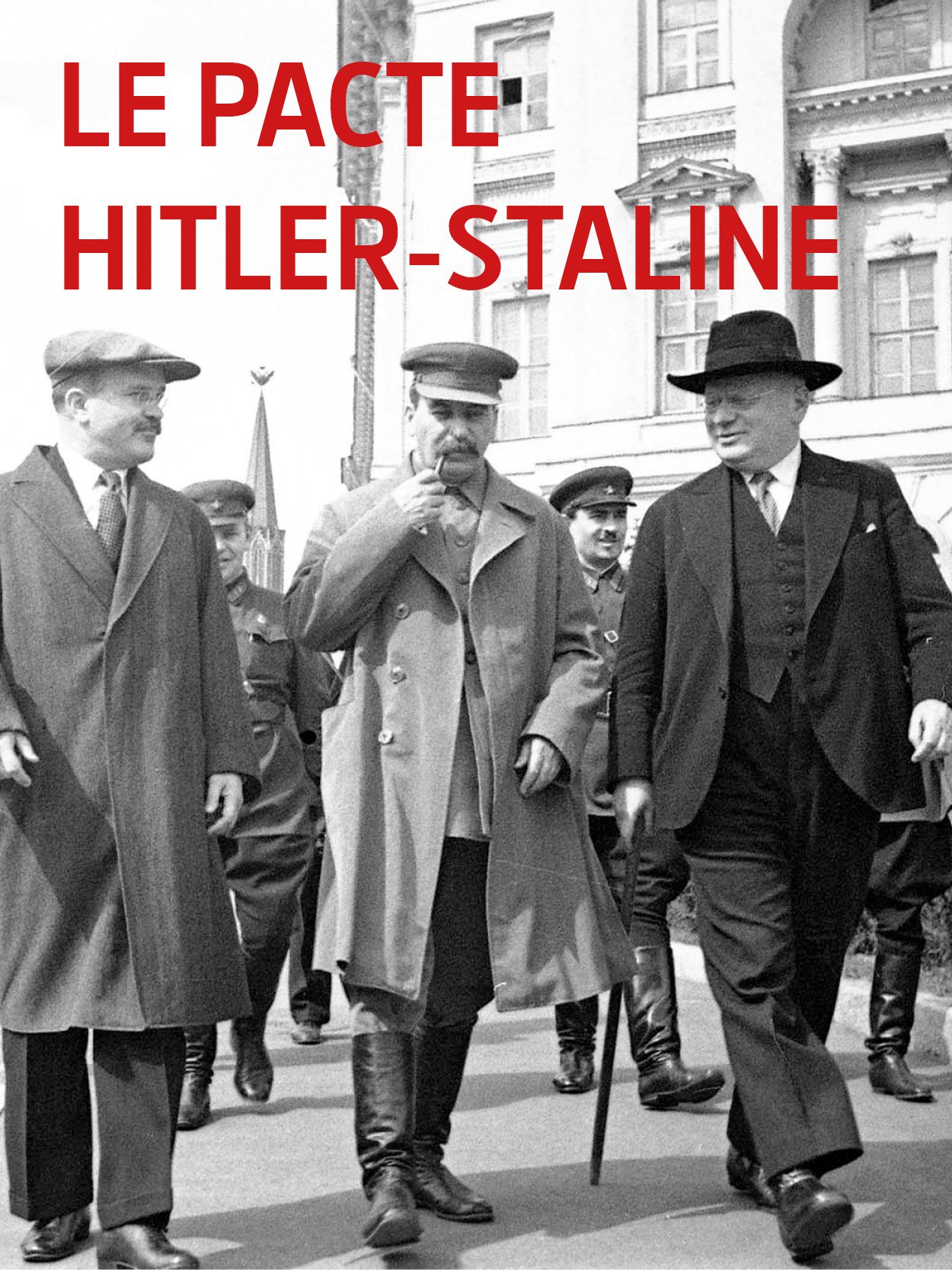 Le pacte Hitler-Staline | Tourbe, Cédric (Réalisateur)