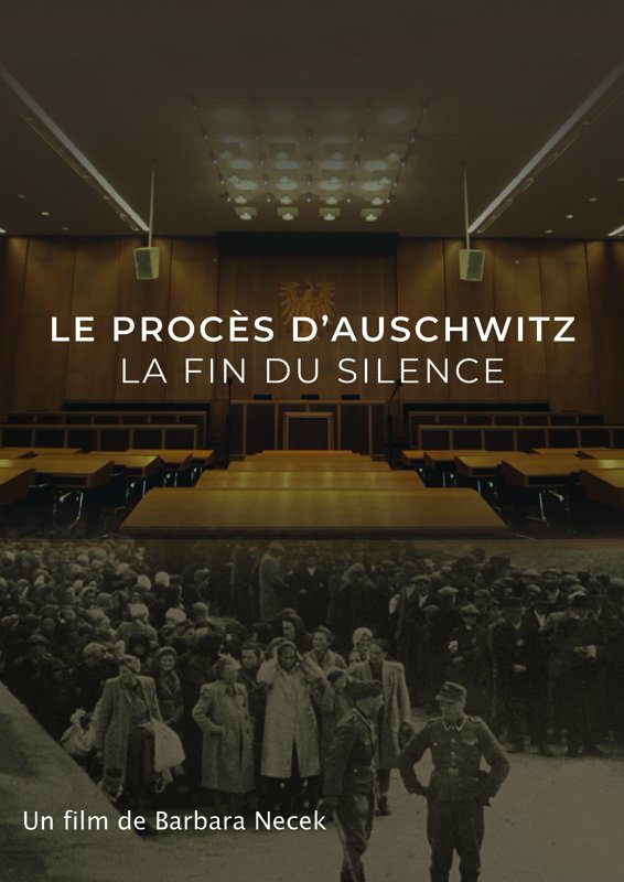 Le procès d'Auschwitz - La fin du silence | Necek, Barbara (Réalisateur)