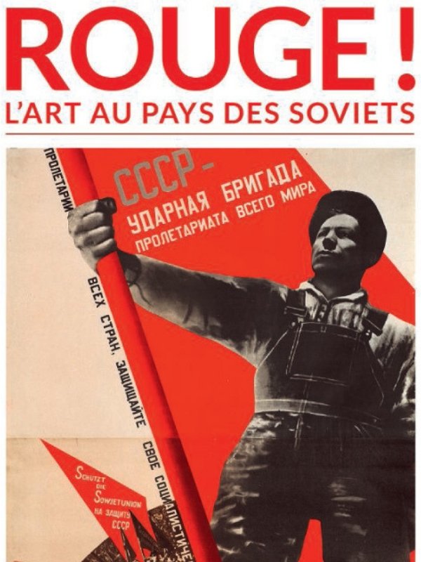 Rouge ! L'art au pays des Soviets | Gibert, Pierre-Henri (Réalisateur)