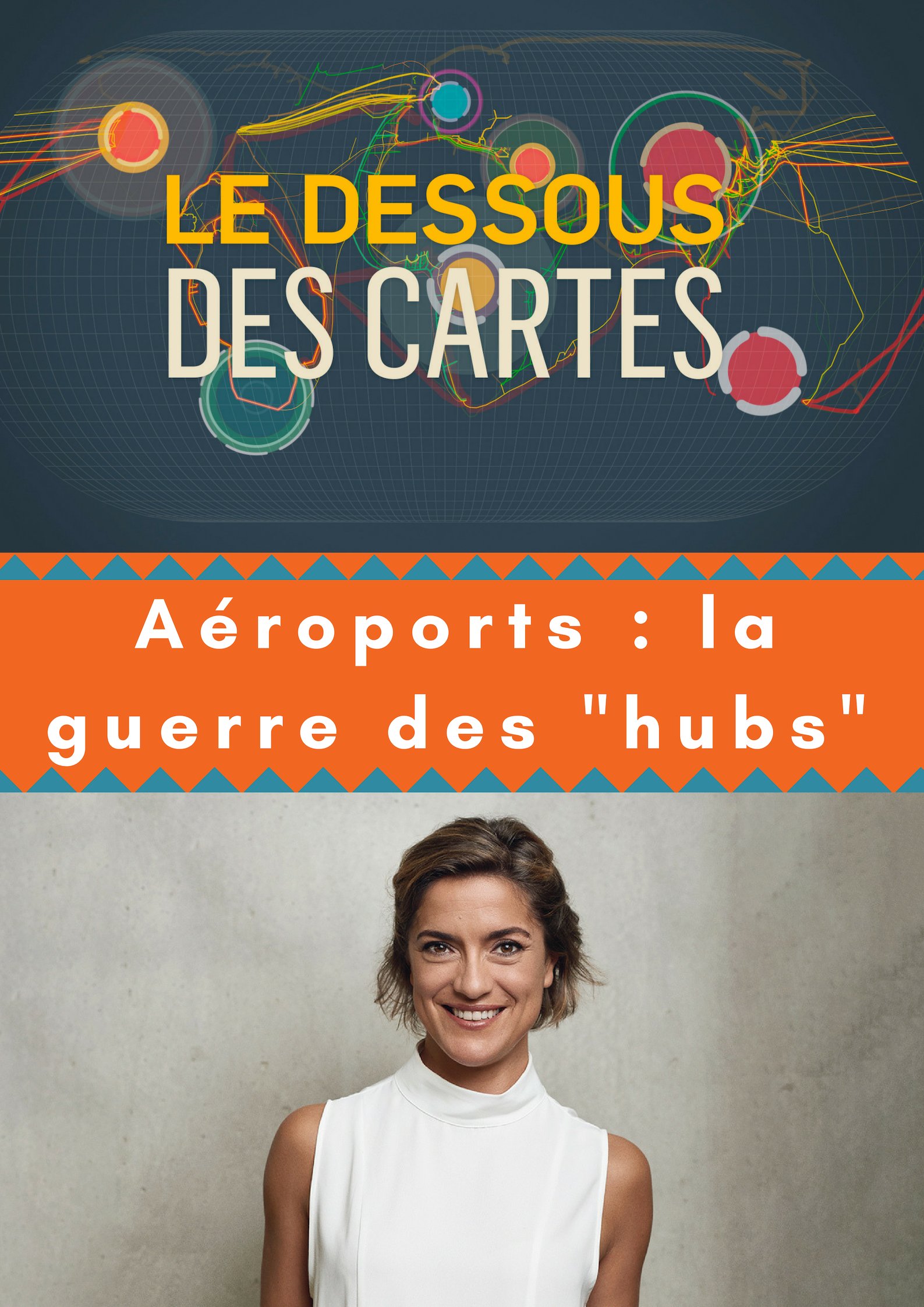 Le Dessous des cartes - Aéroports : la guerre des "hubs" | François, Pierre-Olivier (Réalisateur)