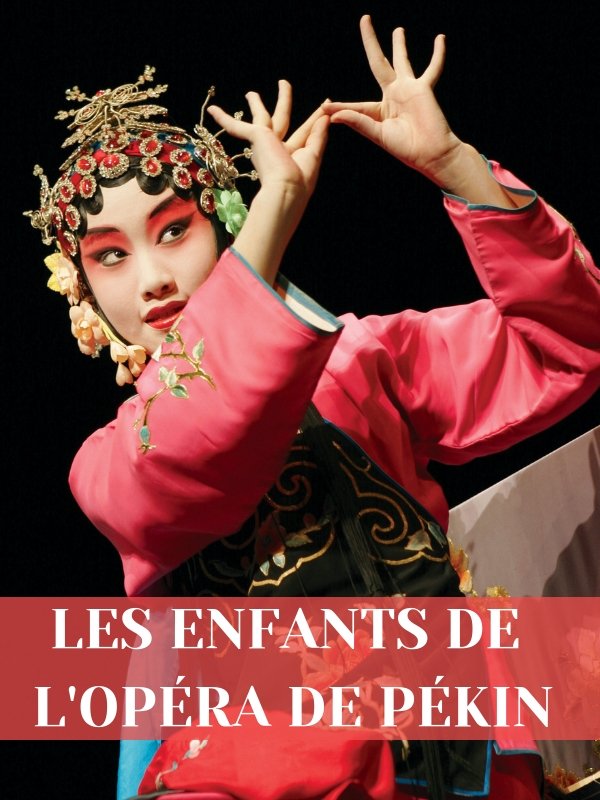 Les enfants de l'opéra de Pékin | Kent, Don (Réalisateur)
