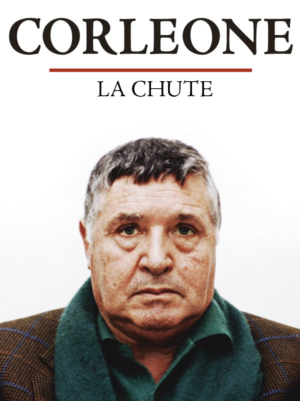 Corleone, le parrain des parrains - La chute | Boucault, Mosco Levi (Réalisateur)