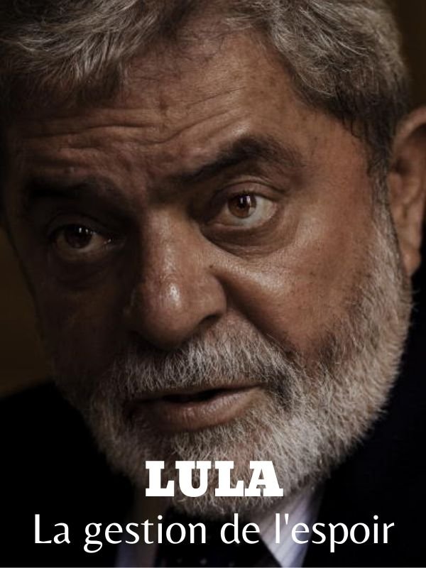 Lula - La gestion de l'espoir