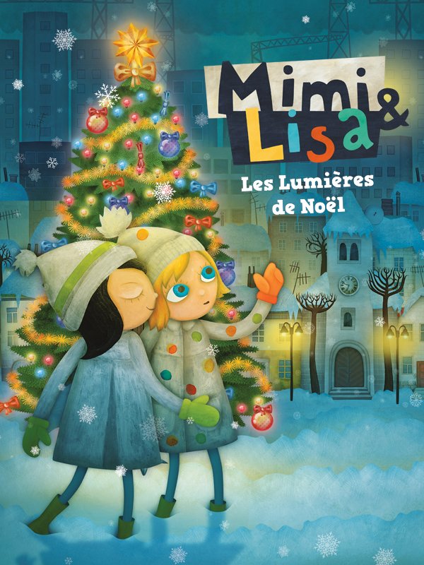 Mimi & Lisa - Les Lumières de Noël | Kerekesova, Katarina (Réalisateur)