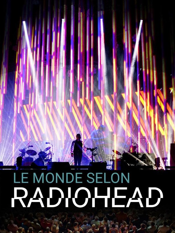 Movie poster of Le Monde selon Radiohead