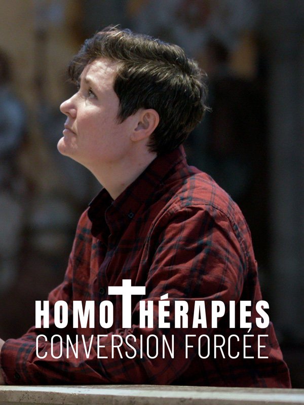 Homothérapies, conversion forcée | Nicolas, Bernard (Réalisateur)