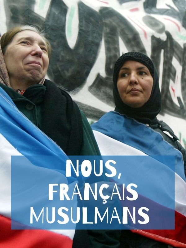Nous, Français musulmans | 