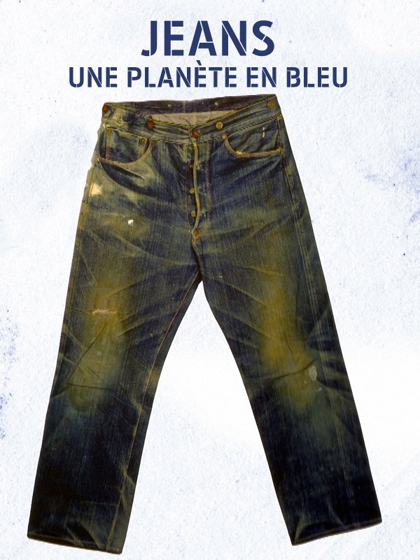 Jeans, une planète en bleu | Aguila, Thierry (Réalisateur)