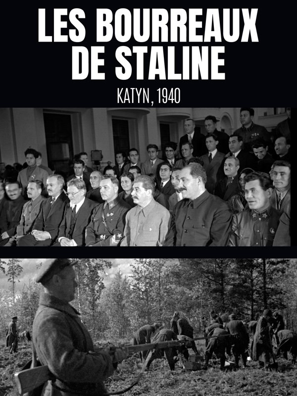 Les bourreaux de Staline - Katyn 1940 | Tourbe, Cédric (Réalisateur)