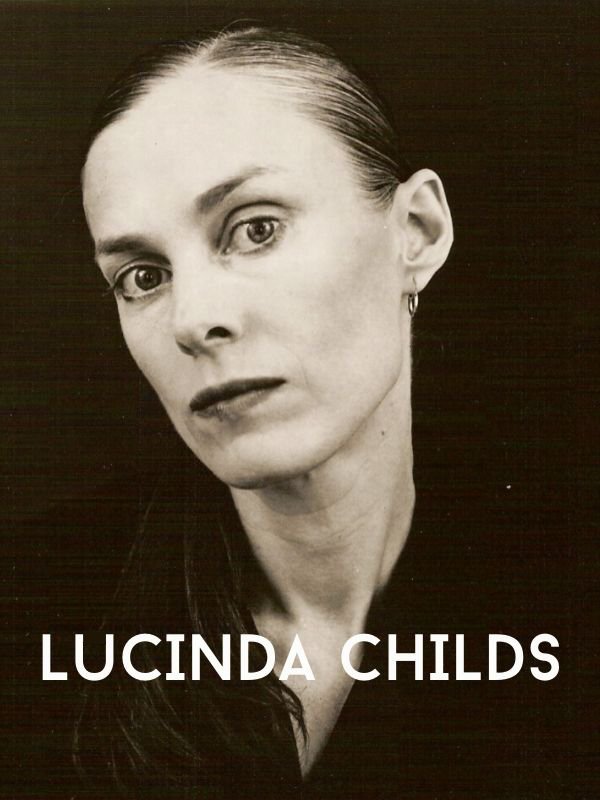 Lucinda Childs | Bensard, Patrick (Réalisateur)