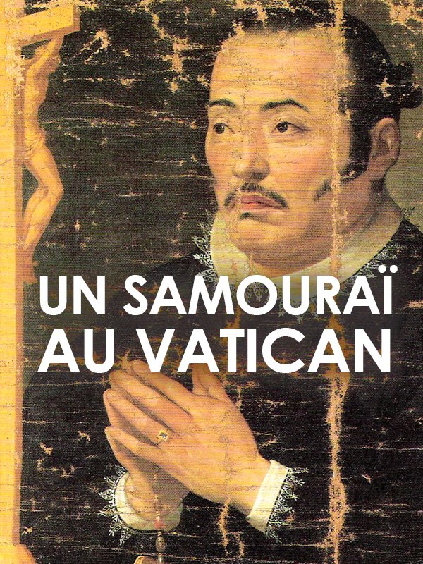 Un Samouraï au Vatican | Bégoin, Stéphane (Réalisateur)