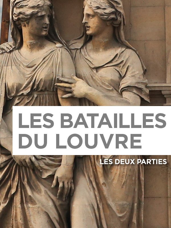 Les Batailles du Louvre | 