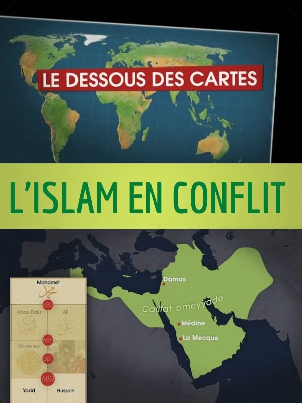 Le Dessous des cartes - L'Islam en conflit | 