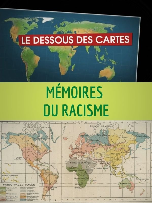 Le Dessous des cartes - Mémoires du racisme | Lernoud, Frédéric (Réalisateur)