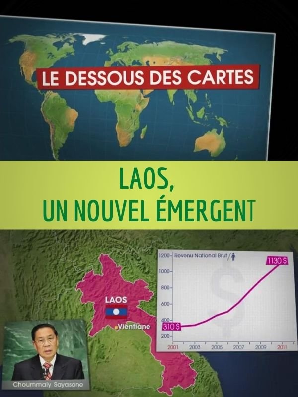 Dessous des cartes - Laos, un nouvel émergent | Jomier, Alain (Réalisateur)