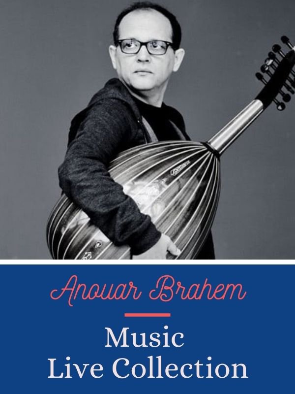 Music Live Collection - Anouar Brahem | Oustrie, Didier (Réalisateur)