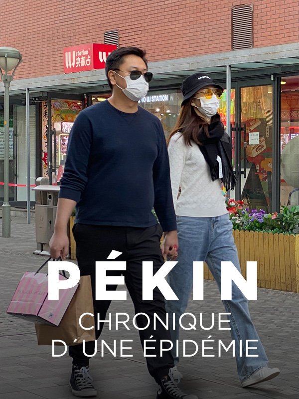 Pékin - Chronique d'une épidémie | Le Belzic, Sébastien (Réalisateur)