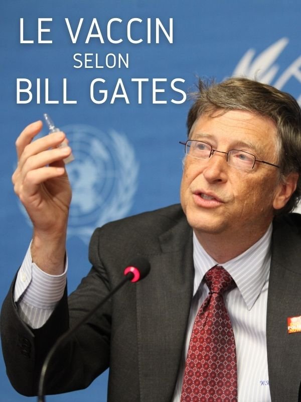 Le vaccin selon Bill Gates | Castaignède, Frédéric (Réalisateur)