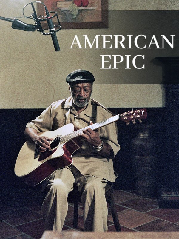 American Epic - Aux racines de la musique populaire | MacMahon, Bernard (Réalisateur)