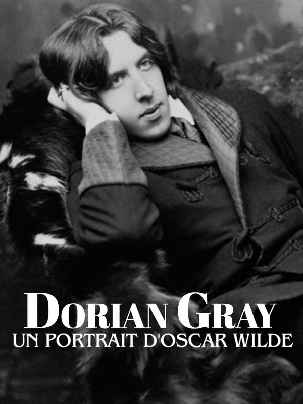 Dorian Gray - Un portrait d'Oscar Wilde | Picard, Philippe (Réalisateur)