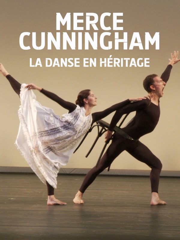 Merce Cunningham - La Danse en héritage | Rebois, Marie-hélène (Réalisateur)
