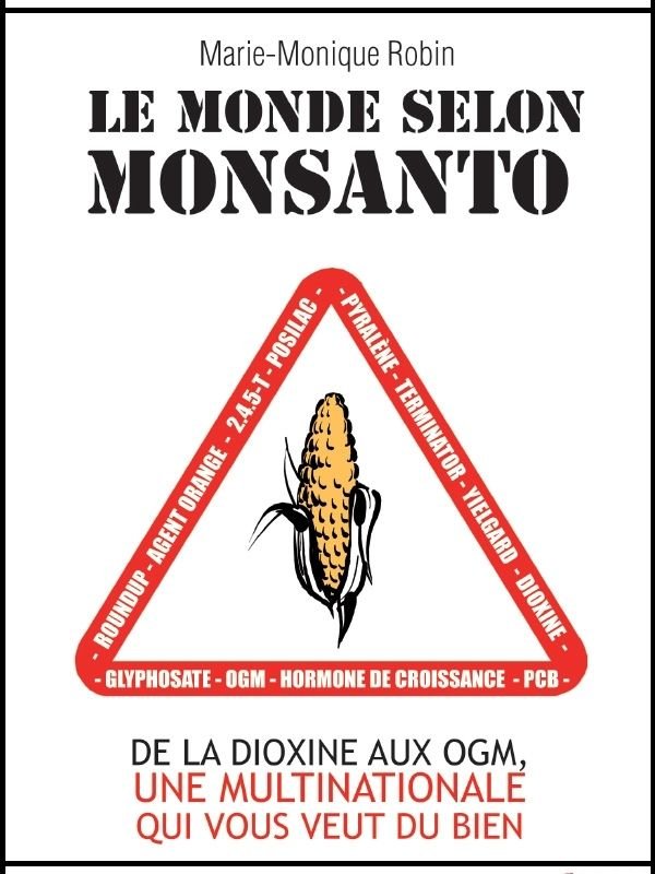 Le Monde selon Monsanto | Robin, Marie-Monique (Réalisateur)
