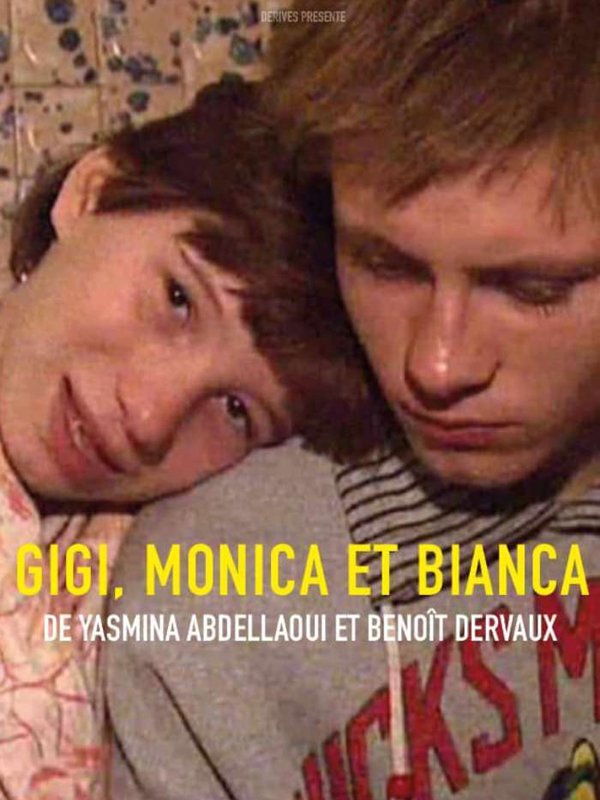 Gigi, Monica... et Bianca | Dervaux, Benoît (Réalisateur)