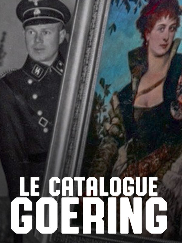 Le Catalogue Goering | Thiriat, Laurence (Réalisateur)
