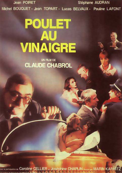 Poulet au vinaigre | Chabrol, Claude (Réalisateur)