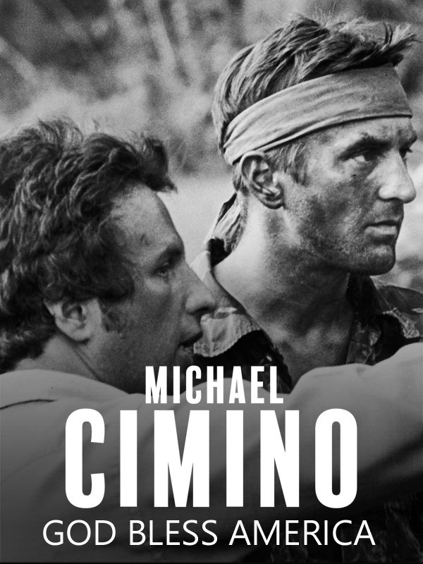 Michael Cimino, God Bless America | Thoret, Jean-Baptiste (Réalisateur)