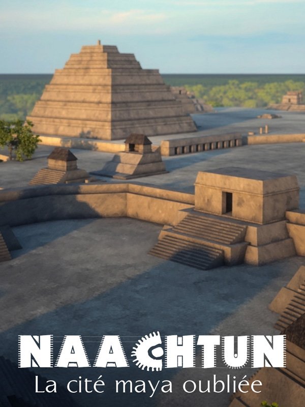 Naachtun - La cité Maya oubliée | Bégoin, Stéphane (Réalisateur)