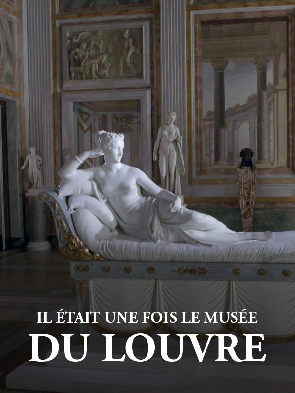 Il était une fois le musée du Louvre