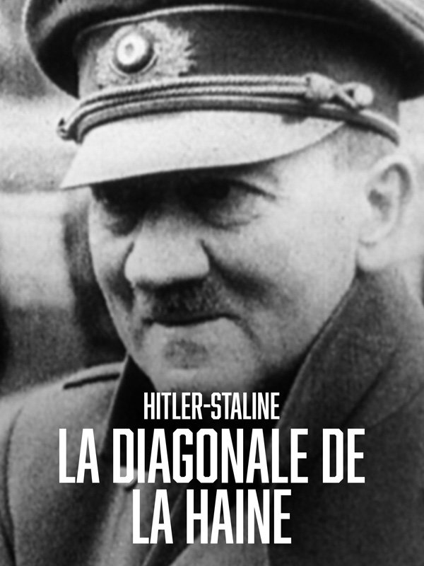 Hitler - Staline, la diagonale de la haine | H. Kasten, Ullrich (Réalisateur)